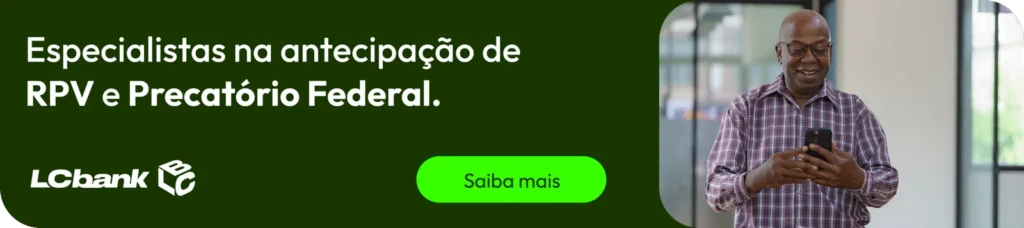 Especialistas na antecipação de RPV e Precatório Federal